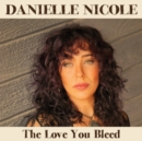The Love You Bleed - CD