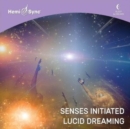 Senses initiated lucid dreaming - CD
