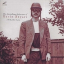 Marvellous, Aphorisms of Gavin Bryars, The - The Early Years - CD
