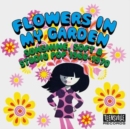 Flowers in My Garden: Sunshine, Soft & Studio Pop 1966-1970 - CD