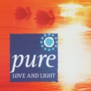 Pure Love and Light - CD