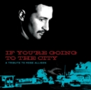 If You're Going to the City: A Tribute to Mose Allison - CD