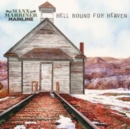 Hell Bound for Heaven - Vinyl
