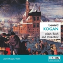 Leonid Kogan Plays Bach and Prokofiev - CD