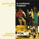 Groove Club Vol. 1: La Confiserie Magique - CD