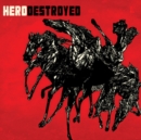 Hero Destroyed - CD