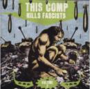 This Comp Kills Fascists - CD