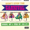 Don't Stop the Carnival: Sunshine, Soft & Studio Pop 1966-1971 - CD