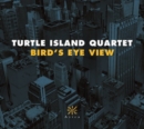 Turtle Island Quartet: Bird's Eye View - CD