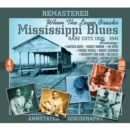 When the Levee Breaks: Mississippi Blues - Rare Cuts 1926-41 - CD