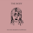No One Deserves Happiness - Vinyl