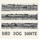 Bird Dog Dante - Vinyl