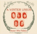 Sooner After Solstice: A Transatlantic Folk Christmas - CD