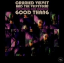Good Thang (Feat. Kim Dawson & Alan Evans) (Limited Edition) - Vinyl