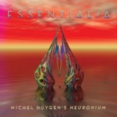 Essentialia: The Essence of Michel Huygen's Neuronium Music - CD