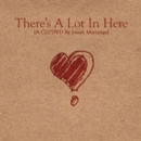 There's a Lot in Here - CD