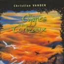 Les Cygnes Et Les Corbeaux - CD