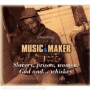 Music Maker - Slavery, Prison, Women...[european Import] - CD