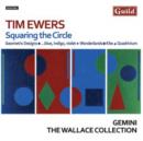 Tim Ewers: Squaring the Circle - CD