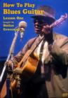 How to Play Blues Guitar: Lesson 1 - DVD