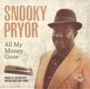 All My Money Gone: Pioneer of the Postwar Chicago Blues Harp Sound - CD