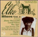 Elko Blues - Vol. 3 - CD