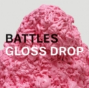 Gloss Drop - Vinyl