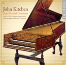 John Kitchen Plays Handel Overtures - CD