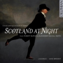 Scotland at Night: Choral Settings of Scottish Poetry - CD