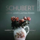 Schubert Lieder: Love's Lasting Power - CD