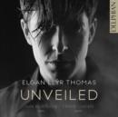 Elgan Llyr Thomas: Unveiled - CD
