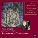 Peter Wright Plays Organ Music from Southwark Cathedral - CD