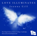Joanna Gill: Love Illuminates - CD