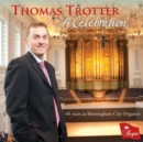Thomas Trotter: A Celebration - CD
