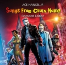 Songs from croix-noire (Extended Edition) - CD