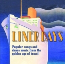 Liner Days: Popular Songs and Dance Music from the Golden Age of Travel - CD