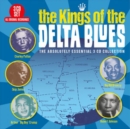 The Kings of the Delta Blues - CD