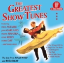 The Greatest Show Tunes: The Hits from Hollywood and Broadway - CD