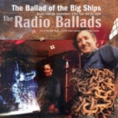 The Ballad of the Big Ships - CD