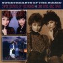 Sweethearts of the Rodeo/One Time, One Night - CD