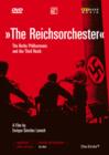The Reichsorchester - The Berlin Philharmonic and the Third Reich - DVD