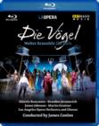 Die Vogel: Los Angeles Opera (Conlon) - Blu-ray
