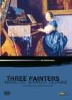 Three Painters: Masaccio, Vermeer, Cézanne - DVD