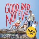 Good Bad Not Evil (Deluxe Edition) - Vinyl