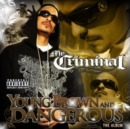 Young Brown and Dangerous - CD