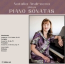 Natalia Andreeva Plays Piano Sonatas (Bonus Tracks Edition) - CD