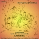 Cilia Petridou: The Mystery of Christmas: Greek Kalanda - CD