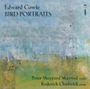 Edward Cowie: Bird Portraits - CD