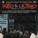 Into the Outro: Swingin' L.A. Sounds - Vinyl