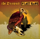 The Drowns/The Last Gang - Vinyl